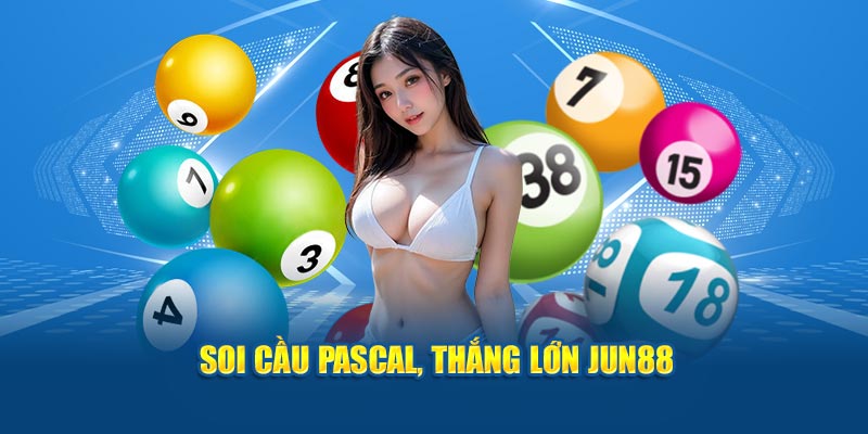 Soi cầu Pascal, thắng lớn JUN88