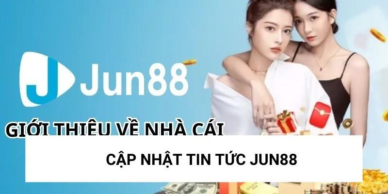 Đánh giá chuyên mục đưa tin của Jun88